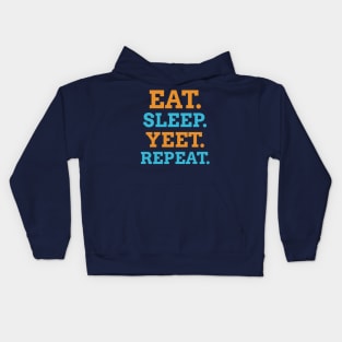 EAT SLEEP YEET REPEAT Kids Hoodie